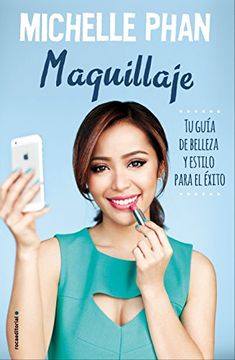 portada Maquillaje: Tu Guia de Belleza y Estilo Para el Exito (in Spanish)