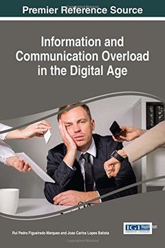 portada Information and Communication Overload in the Digital Age (Advances in Information Quality and Management)