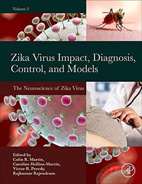 portada Zika Virus Impact, Diagnosis, Control, and Models: Volume 2: The Neuroscience of Zika Virus (en Inglés)