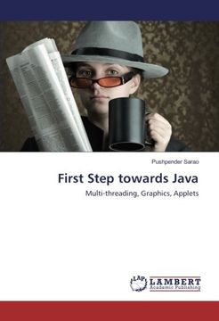 portada First Step towards Java: Multi-threading, Graphics, Applets