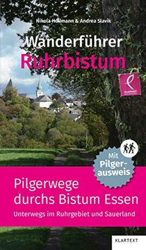 portada Wanderführer Ruhrbistum: Pilgerwege Durchs Bistum Essen. Unterwegs im Ruhrgebiet und im Sauerland (en Alemán)