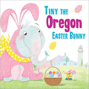 portada Tiny the Oregon Easter Bunny (Tiny the ... Easter Bunny)