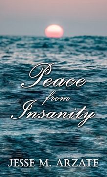 portada Peace from Insanity (in English)