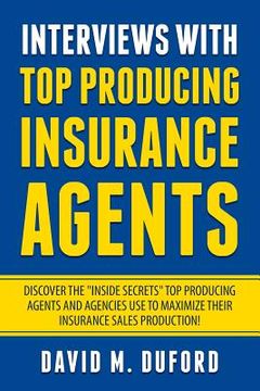 portada Interviews With Top Producing Insurance Agents (en Inglés)