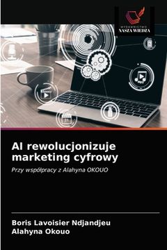 portada AI rewolucjonizuje marketing cyfrowy (in Polaco)