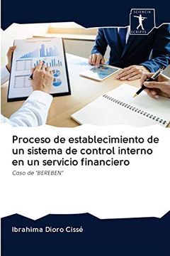 portada Proceso de Establecimiento de un Sistema de Control Interno en un Servicio Financiero: Caso de "Bereben"