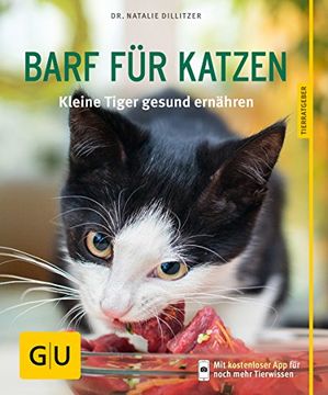portada Barf für Katzen: Kleine Tiger Gesund Ernähren (gu Tierratgeber) (en Alemán)