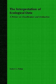 portada the interpretation of ecological data: a primer on classification and ordination (en Inglés)