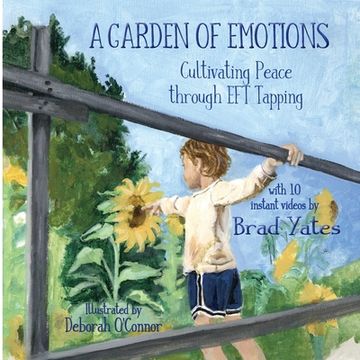 portada A Garden of Emotions: Cultivating Peace Through Eft Tapping (libro en Inglés)