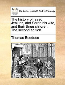 portada the history of isaac jenkins, and sarah his wife, and their three children. the second edition. (en Inglés)