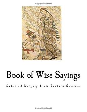 portada Book of Wise Sayings: Selected Largely from Eastern Sources (Widsom)