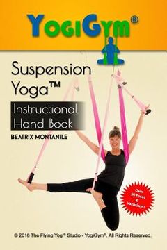 portada The Suspension Yoga Instructional Handbook (en Inglés)