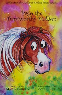 portada Pago the Trustworthy Stallion: Fables From the Stables at Rocking Horse Ranch. 
