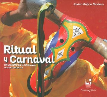 portada Ritual y carnaval. Sincretismo en el carnaval de Barranquilla