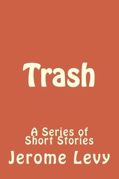 portada Trash: A Series of Short Stories (en Inglés)