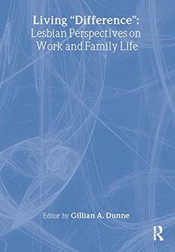 portada Living "Difference": Lesbian Perspectives on Work and Family Life (in English)