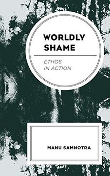 portada Worldly Shame: Ethos in Action (en Inglés)