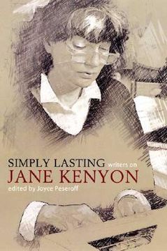 portada Simply Lasting: Writers on Jane Kenyon (en Inglés)