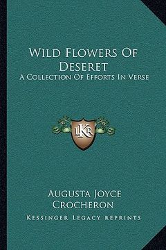 portada wild flowers of deseret: a collection of efforts in verse (en Inglés)