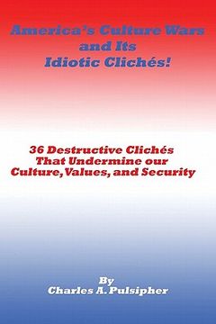 portada america's culture wars and its idiotic clich?'s (en Inglés)