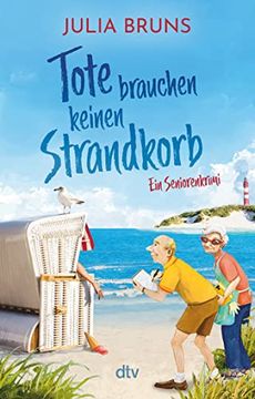 portada Tote Brauchen Keinen Strandkorb: Seniorenkrimi (en Alemán)