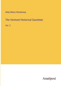 portada The Vermont Historical Gazetteer: Vol. 2 (en Inglés)