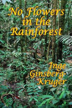 portada No Flowers in the Rainforest (in English)