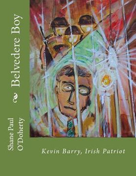 portada Belvedere Boy: Kevin Barry, Irish Patriot (en Inglés)