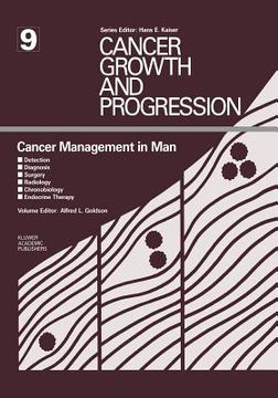 portada Cancer Management in Man: Detection, Diagnosis, Surgery, Radiology, Chronobiology, Endocrine Therapy (en Inglés)