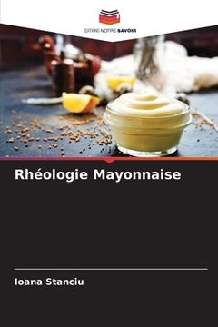 portada Rhéologie Mayonnaise (en Francés)
