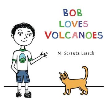 portada Bob Loves Volcanoes (en Inglés)