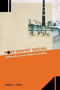 portada Post-Soviet Social: Neoliberalism, Social Modernity, Biopolitics (in English)