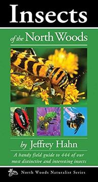 portada Insects of the North Woods (Naturalist Series) (en Inglés)