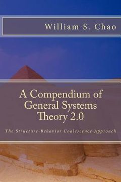 portada A Compendium of General Systems Theory 2.0: The Structure-Behavior Coalescence Approach (en Inglés)