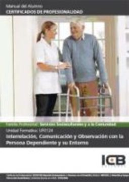 portada Manual Interrelación, Comunicación y Observación con la Persona Dependiente y Su Entorno (Uf0124)