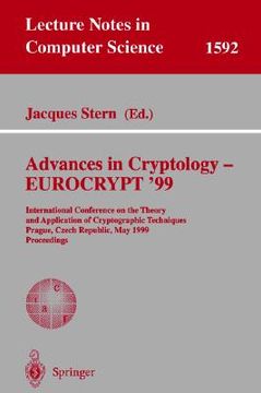 portada advances in cryptology - eurocrypt '99: international conference on the theory and application of cryptographic techniques, prague, czech republic, ma