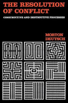 portada the resolution of conflict: constructive and destructive processes (en Inglés)