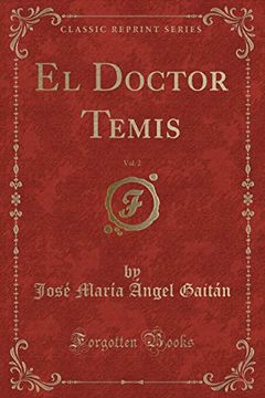 portada El Doctor Temis, Vol. 2 (Classic Reprint)