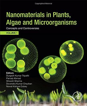 portada Nanomaterials in Plants, Algae, and Microorganisms: Concepts and Controversies: Volume 1