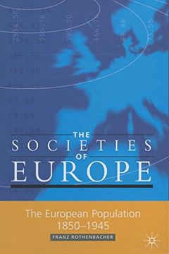 portada The European Population, 1850-1945 (Societies of Europe) (en Inglés)