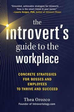 portada The Introvert's Guide to the Workplace: Concrete Strategies for Bosses and Employees to Thrive and Succeed (en Inglés)