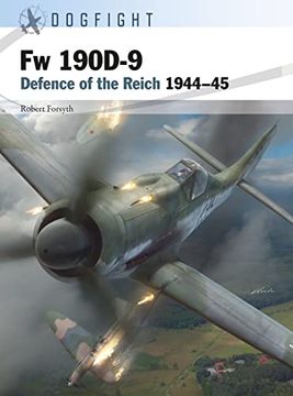 portada Fw 190D-9: Defence of the Reich 1944–45 (Dogfight) (in English)