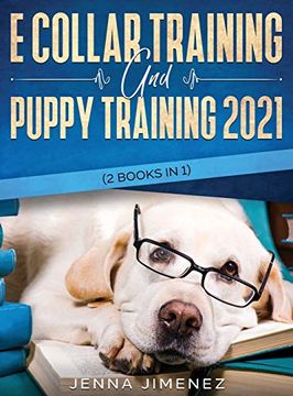portada E Collar Training and Puppy Training 2021 (2 Books in 1) 