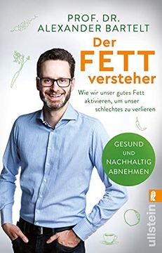 portada Der Fettversteher: Wie wir Unser Gutes Fett Aktivieren, um Unser Schlechtes zu Verlieren (in German)