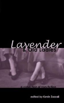 portada lavender & old ladies: a collection of non-fiction (in English)