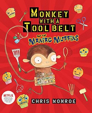 portada Monkey With a Tool Belt and the Maniac Muffins (en Inglés)