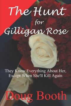 portada The Hunt for Gilligan Rose (en Inglés)