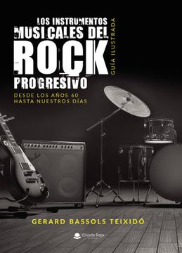 portada Los Instrumentos Musicales del Rock Progresivo. Guia Ilustrada