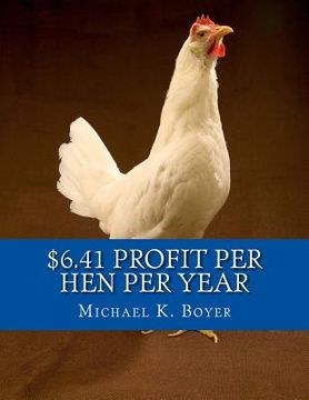 portada $6.41 Profit Per Hen Per Year: The Corning Egg Book (en Inglés)