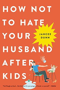 portada How not to Hate Your Husband After Kids (in English)